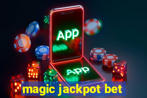 magic jackpot bet